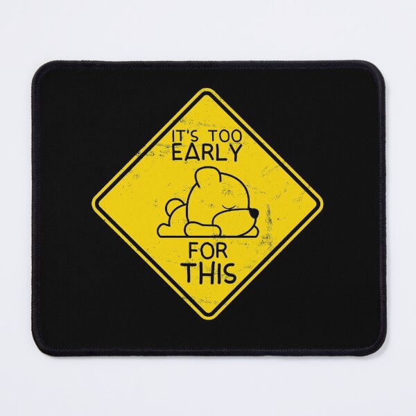 Item preview, Cute Bear - It's Too Early For This designed and sold by luisp96.