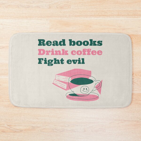 Item preview, Read Books, Drink Coffee, Fight Evil designed and sold by LKDesigns24.