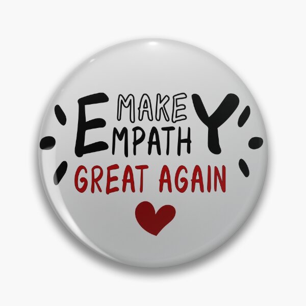 Item preview, Make Empathy Great Again designed and sold by infazbdeen.