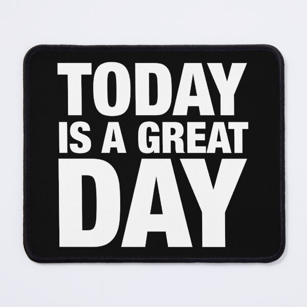 Item preview, Today is a great day designed and sold by ciaobebo.