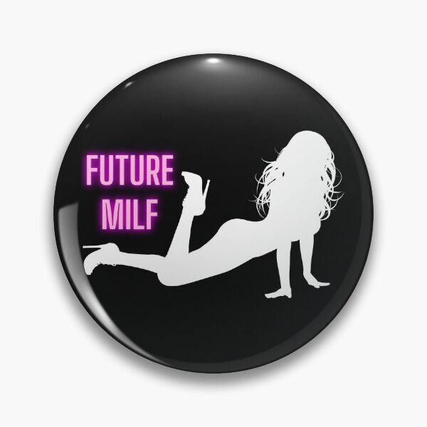Item preview, Sexy Future MILF - Future Hot Mom designed and sold by CaitU.