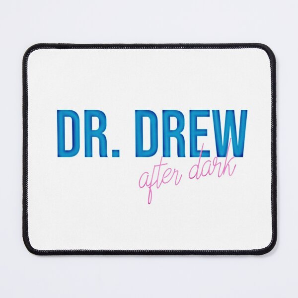 Item preview, Dr Drew after dark podcast designed and sold by ICOAHEnding.