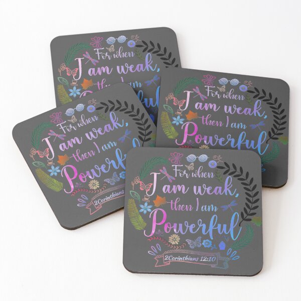 Item preview, For when I am weak, then I am Powerful designed and sold by Arts and Craft.