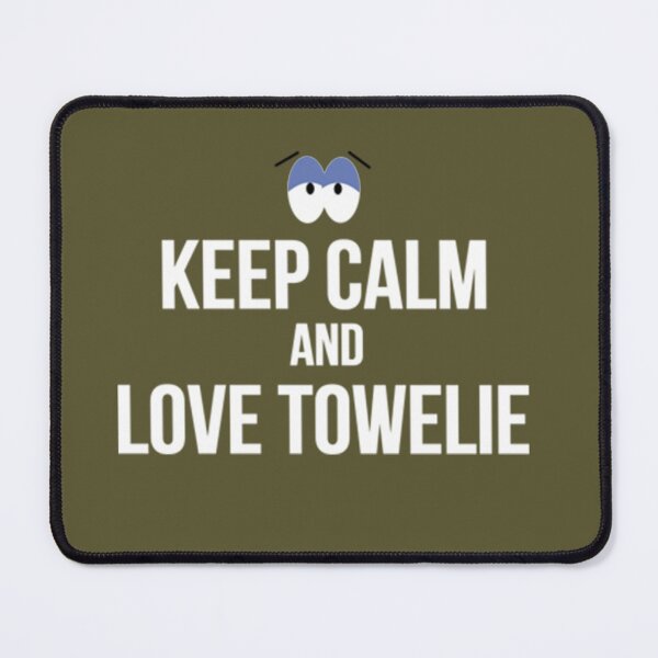 Item preview, I Love Towelie Keep Calm designed and sold by CuriositiesAben.