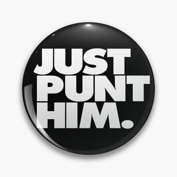 Item preview, Just Punt Him designed and sold by robnoble.