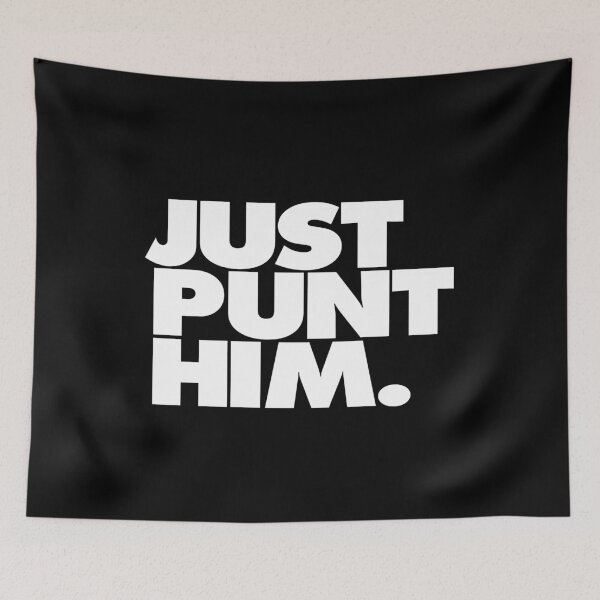 Item preview, Just Punt Him designed and sold by robnoble.
