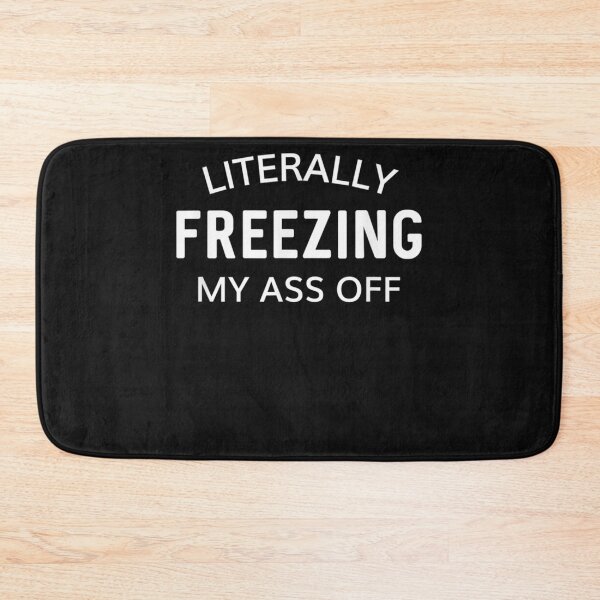 Item preview, Funny i am literally freezing cold Gift Literally Freezing cheap price winter For trends winter clot designed and sold by HelgaVollmer.