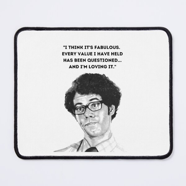 Item preview, Moss, "I think its fabulous." The IT Crowd. designed and sold by Lucy  Chambers.