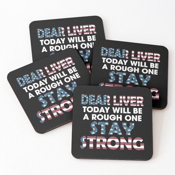 Item preview, Dear liver today will be a rough One Stay Strong America Flag  designed and sold by Braleyry93.