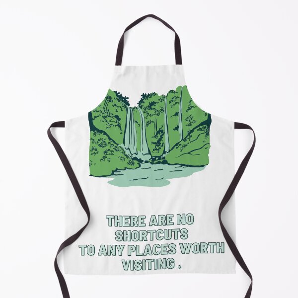 Item preview, THERE ARE NO SHORTCUTS TO ANY PLACE WORTH VISITINGS. designed and sold by MRUNALS.