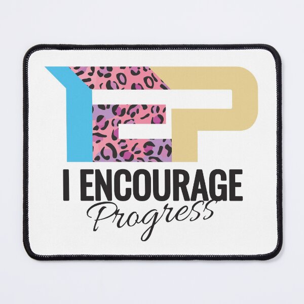 Item preview, IEP I Encourage Progress  designed and sold by 397HOUSE Your happy time.