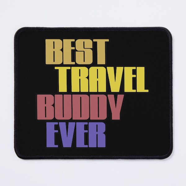 Item preview, Best Travel Buddy Ever designed and sold by NuarzDesign.