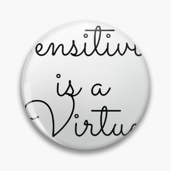 Item preview, Sensitivity is a virtue designed and sold by artesiaKT.