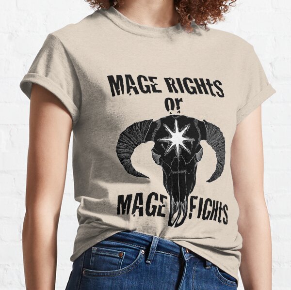 Mage Rights or Mage Fights Classic T-Shirt