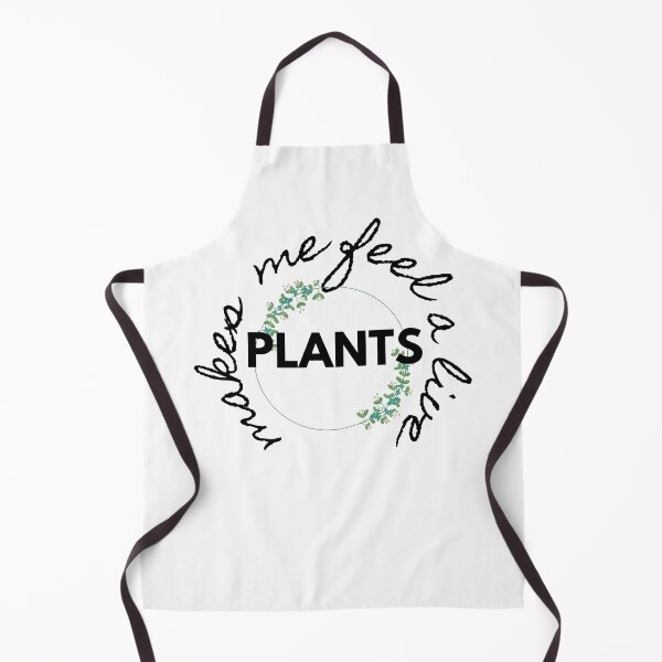Item preview, Plants make me feel alive 1.0 designed and sold by kyds.