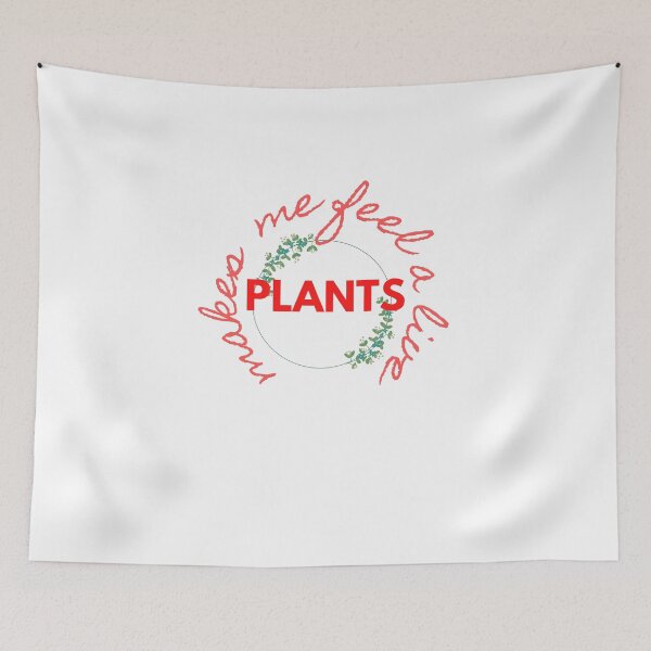 Item preview, Plants make me feel alive 2.0 designed and sold by kyds.