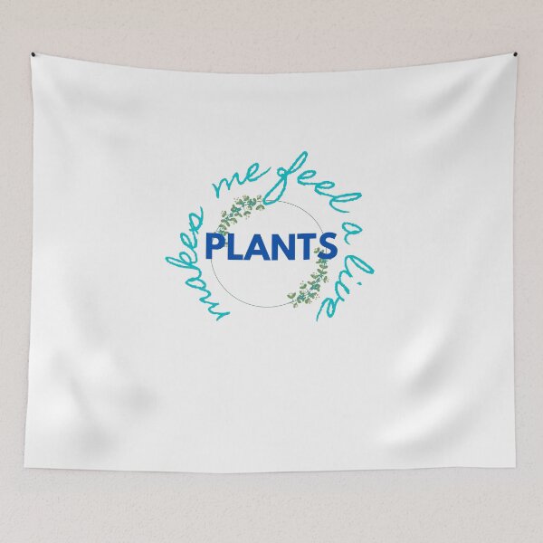 Item preview,  Plants make me feel alive 3.0 designed and sold by kyds.