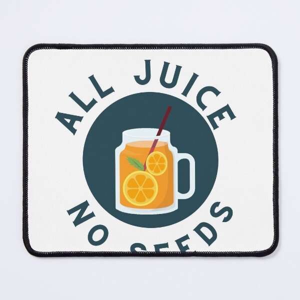 Item preview, all juice no seeds designed and sold by mycutepet.