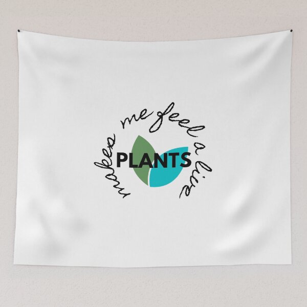 Item preview, Plants make me feel alive 5.0 designed and sold by kyds.