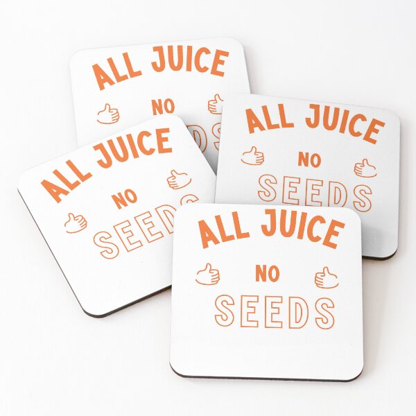 Item preview, all juice no seeds designed and sold by mycutepet.