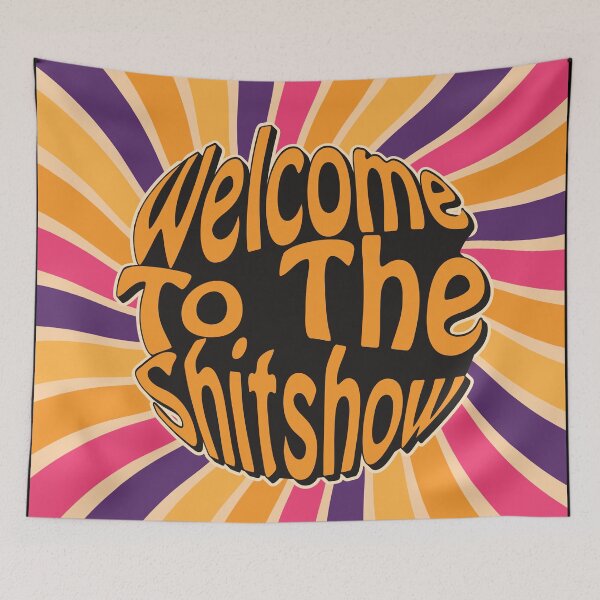 Item preview, Welcome to the Shitshow Vintage Trippy design designed and sold by aruncvr.