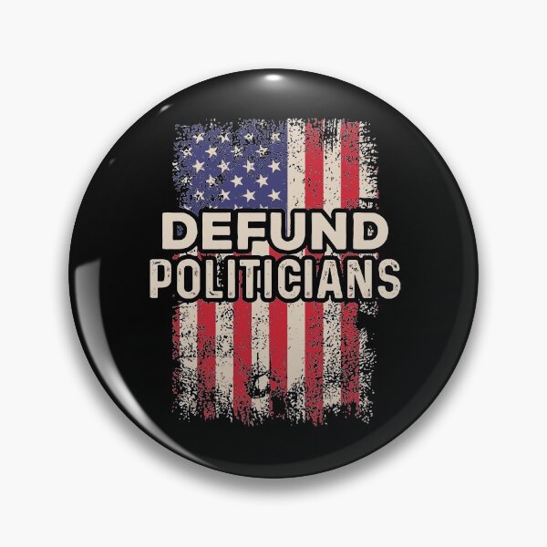 Item preview, Defund the Politicians, Libertarians, Political Protest, USA flag designed and sold by DeboraSPena.