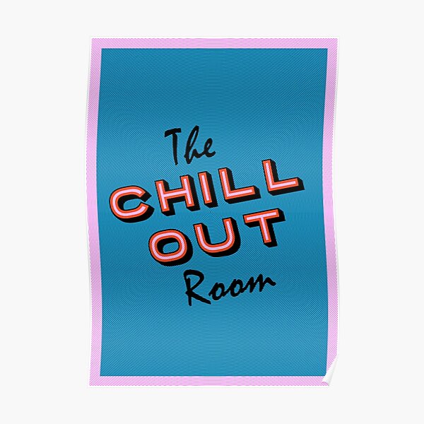 The Chill Out Room Poster
