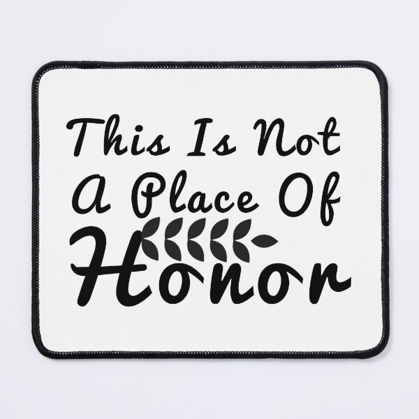 Item preview, This Is Not A Place Of Honor designed and sold by Artnight.