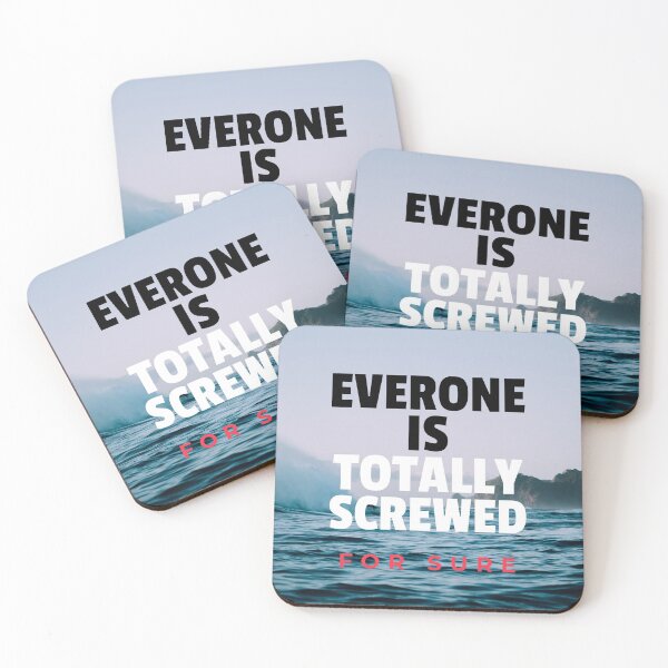 Item preview, Everyone Is Totally Screwed designed and sold by artpirate.
