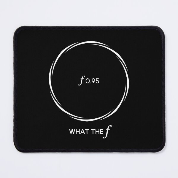 Item preview, F0.95 What the f - Camera Lens Aperture (On Black) designed and sold by STUDIO-72.