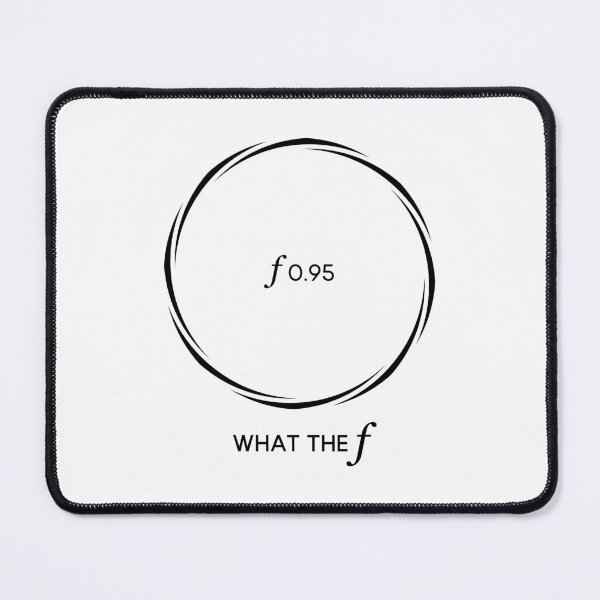 Item preview, F0.95 What the f - Camera Lens Aperture (On White) designed and sold by STUDIO-72.