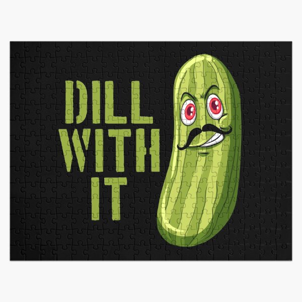 Dill with it Funny Pickle Jigsaw Puzzle