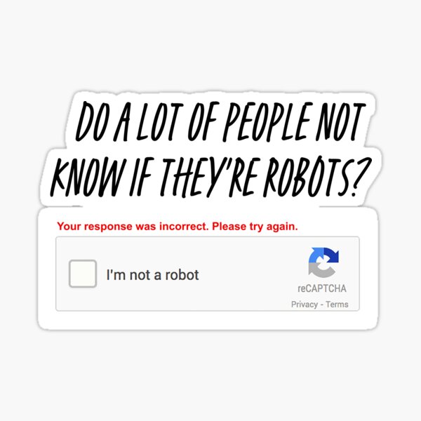 Im Not A Robot Stickers Redbubble