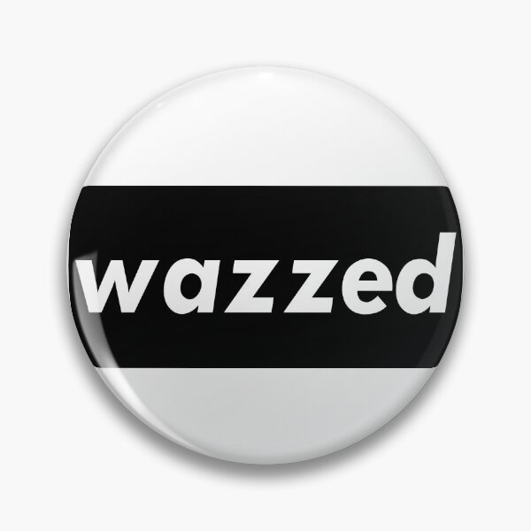 Item preview, Wazzed designed and sold by ProjectX23.