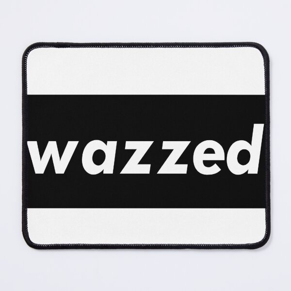 Item preview, Wazzed designed and sold by ProjectX23.