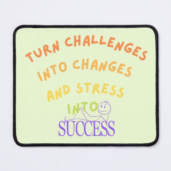 Item preview, Turn Challenges Into Changes… And Stress into SUCCESS -Positive Attitude Quotes designed and sold by Red-ElYoubi.