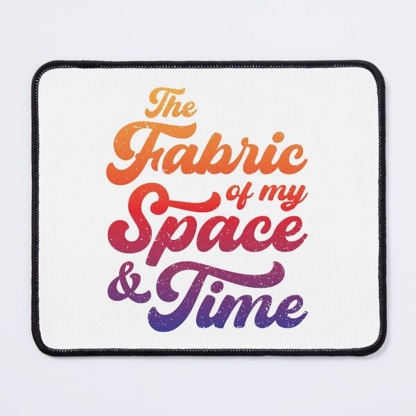 Item preview, The Fabric of my Space & Time (Multi-Coloured Text) designed and sold by STUDIO-72.