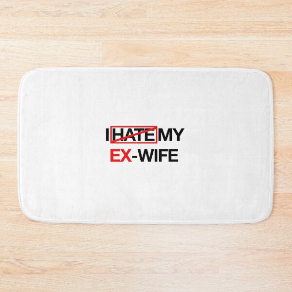 Item preview, I Hate My Ex-Wife designed and sold by Sensei Squix.