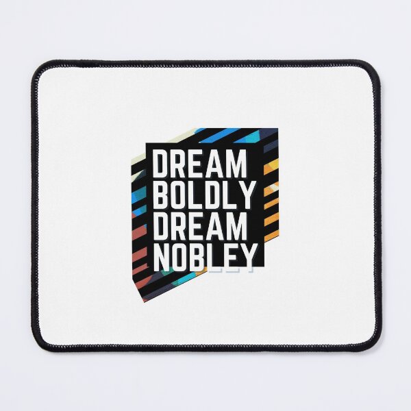 Item preview, Dream boldly, Dream nobley designed and sold by SpiritLiving.