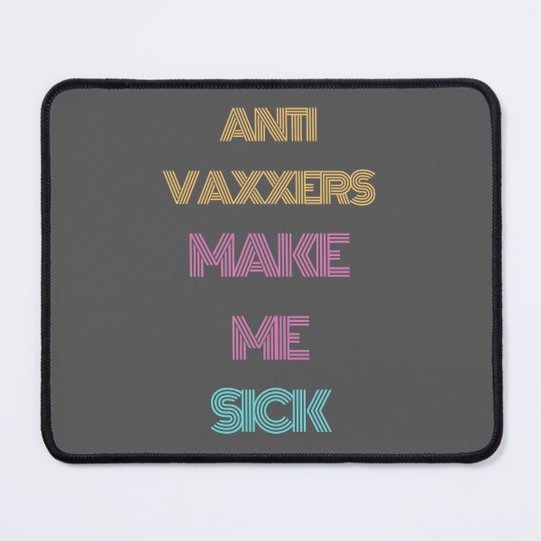 Item preview, anti vaxxers make me sick designed and sold by Giovanni's Brown Quotes.