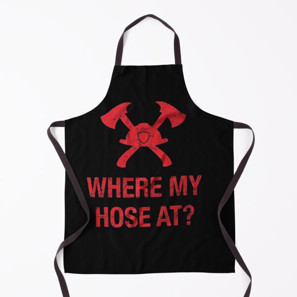 Item preview, Where My Hose At | Funny Firefighter designed and sold by ghazalish.