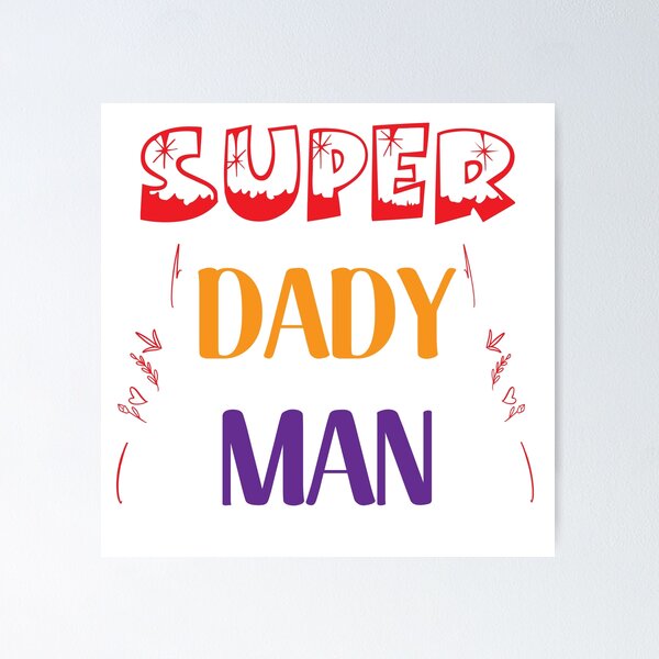 Item preview, Super dady man designed and sold by EZYP.