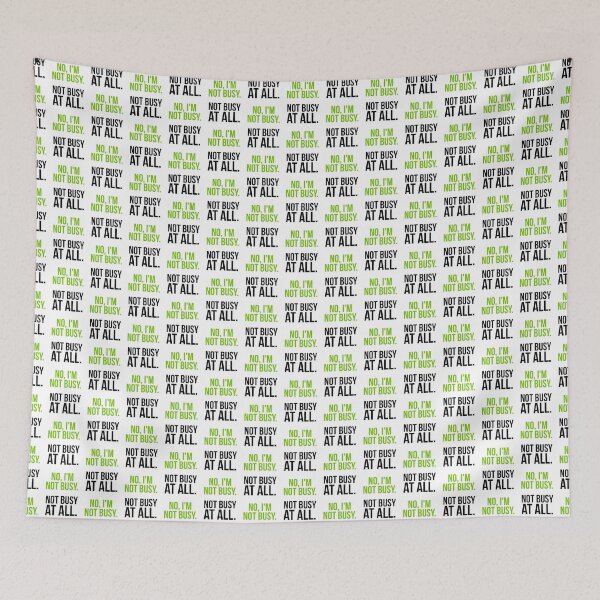 Item preview, Sarcastic "No, I’m not busy. Not busy at all." products for busy people designed and sold by Jerneja.