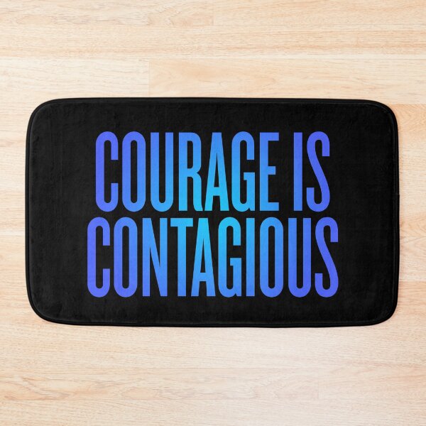 Item preview, Courage is contagious v.4 designed and sold by x1brett.