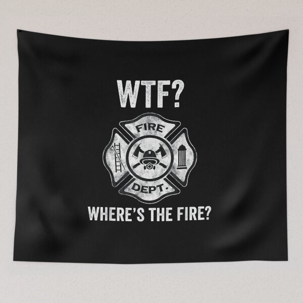 Item preview, WTF Where's The Fire | Funny Firefighter Gift designed and sold by ghazalish.