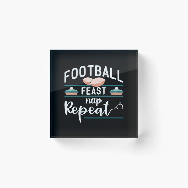 Item preview, Football Feast Nap Repeat | Funny Football Quotes designed and sold by DrawingBoard.