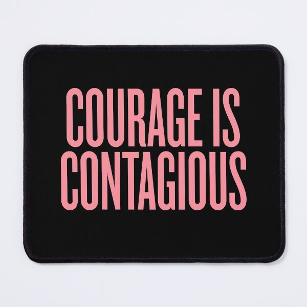 Item preview, Courage is contagious v.5 designed and sold by x1brett.