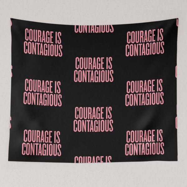 Item preview, Courage is contagious v.5 designed and sold by x1brett.