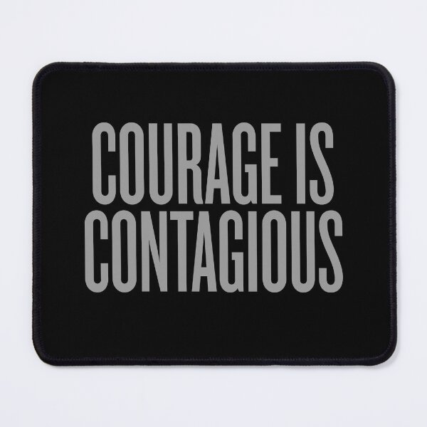 Item preview, Courage is contagious v.6 designed and sold by x1brett.