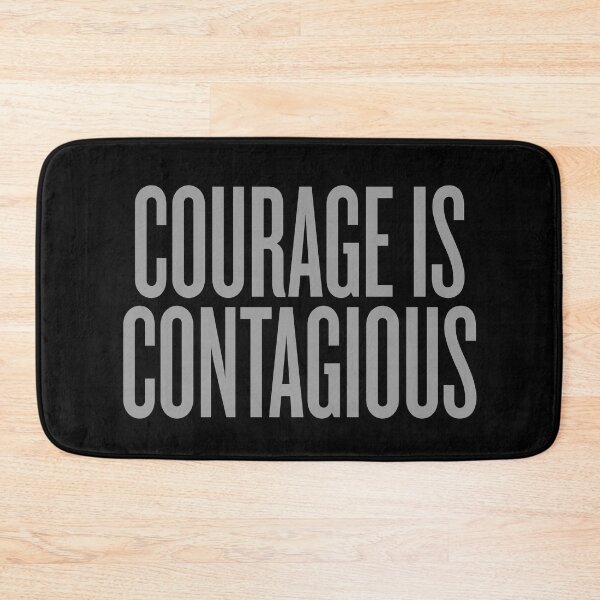 Item preview, Courage is contagious v.6 designed and sold by x1brett.